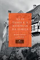 As 95 Teses e a Essência da Igreja, Martinho Lutero - Vida -