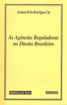 As Agências Reguladoras no Direito Brasileiro