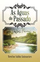 As Águas do Passado - Scortecci Editora