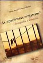 As Aparências Enganam - Fotografia e Pesquisa