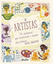 As Artistas: 50 mulheres que inspiraram o mundo