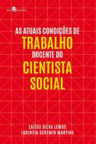 As Atuais Condições de Trabalho Docente do Cientista Social - Paco