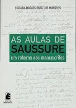 As aulas de Saussure: um retorno aos manuscritos - PUC MINAS