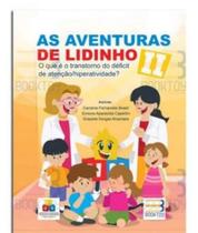 As Aventuras de Lidinho II O que é o TDAH - Book Toy