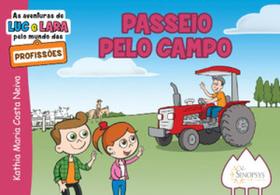 As aventuras de luc e lara pelo mundo das profissões: passeio pelo campo As aventuras de luc e lara pelo mundo das profissões: passeio pelo campo