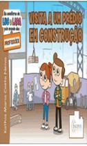 As aventuras de luc e lara pelo mundo visita a um predio em construção