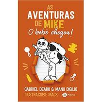 As Aventuras de Mike 2 - O Bebê Chegou! - Pocket - Gabriel Dearo & Manu Digilio - Planeta