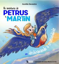 As Aventuras de Petrus e Martin Desbravando a Criatividade - INVERSO COMUNICACAO E MARKETING