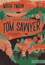 As Aventuras De Tom Sawyer: Edição Comentada e Ilustrada - CLASSICOS ZAHAR