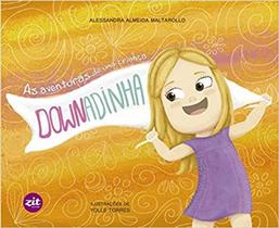As Aventuras de Uma Criança Downadinha - ZIT EDITORA