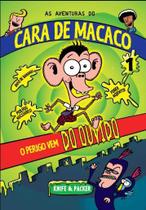 As Aventuras Do Cara De Macaco 01 - O Perigo Vem Do Ouvido - Editora Fundamento As Aventuras Do Cara De Macaco 01 - O Perigo Vem Do Ouvido - Editora Fundamento