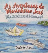 AS AVENTURAS DO MARINHEIRO JOSE - THE AVENTURES OF SAILOR JOSÉ -