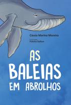 As Baleias em Abrolhos - Scortecci Editora
