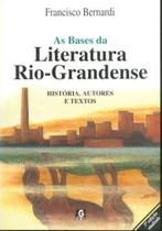 As Bases da Literatura Rio. Grandense