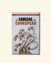 As cabeças da corrupção