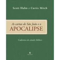 As cartas de São João e o Apocalipse - Cadernos de Estudo Bíblico (Scott Hahn) -