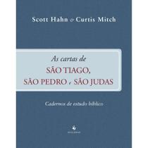 As cartas de São Tiago, São Pedro e São Judas - Cadernos de Estudo Bíblico (Scott Hahn) - Ecclesiae