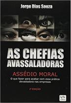 As Chefias Avassaladoras - Assédio Moral - Leap Editora