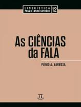 As ciências da fala As ciências da fala