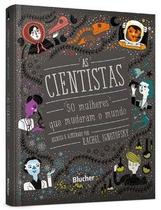 As cientistas