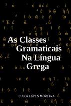 As classes gramaticais na língua grega