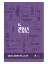 As coisas das palavras As coisas das palavras