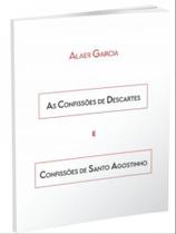 As confissões de descartes e confissões de santo agostinho - ALL PRINT