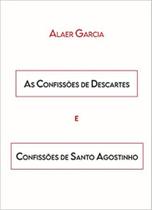 As confissões de descartes e confissões de santo agostinho - ALL PRINT
