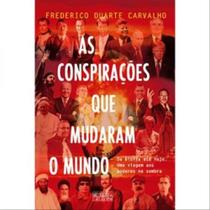 As conspirações que mudaram o mundo As conspirações que mudaram o mundo