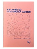 As cores eu costumava varrer As cores eu costumava varrer