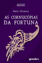 As cornucópias da fortuna - GIOSTRI As cornucópias da fortuna - GIOSTRI