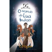 As Cronicas De Dopple Ganger - o Segredo Da Lua Indigo - Volume 2