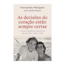 As decisões do coração estão sempre certas: e outras verdades que aprendi com meu pai sobre o tênis e a vida