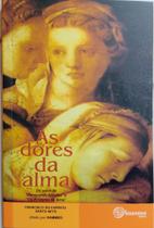 As Dores da Alma As Dores da Alma