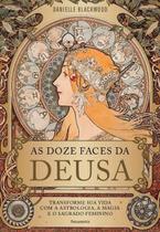 As Doze Faces Da Deusa Sortido