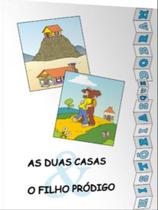 As duas casas e filhos pródigo - VIDA As duas casas e filhos pródigo - VIDA