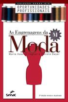 As Engrenagens da Moda - Editora Senac Rio As Engrenagens da Moda - Editora Senac Rio