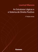As Estruturas Lógicas E O Sistema De Direito Positivo