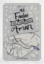As fadas que não sabiam amar - VISEU