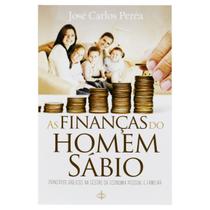 As Finanças do Homem Sábio - José Carlos Peréa - ADHONEP