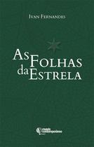 As folhas da estrela - metanoia editora