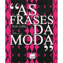 As Frases Da Moda