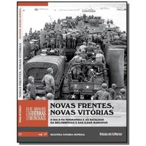 as grandes guerras mundiais - vol 17 - nova frentes, novas vitórias - FOLHA DE SAO PAULO