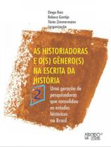 As historiadoras e o(s) gênero(s) na escrita da história - vol. 2