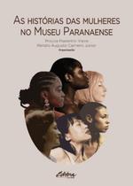 As histórias das mulheres no museu paranaense
