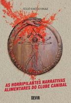 As horripilantes narrativas alimentares do clube canibal