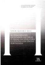 As humanidades, os estudos culturais, o ensino da literatura e a política da língua portuguesa - ALMEDINA BRASIL