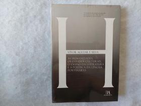As Humanidades, os Estudos Culturais, o Ensino da Literatura e a Política da Língua Portuguesa - Almedina As Humanidades, os Estudos Culturais, o Ensino da Literatura e a Política da Língua Portuguesa - Almedina