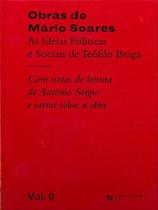As ideias políticas e sociais de teófilo braga As ideias políticas e sociais de teófilo braga