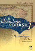 As Identidades do Brasil 1: de Varnhagem a FHC - EDITORA FGV